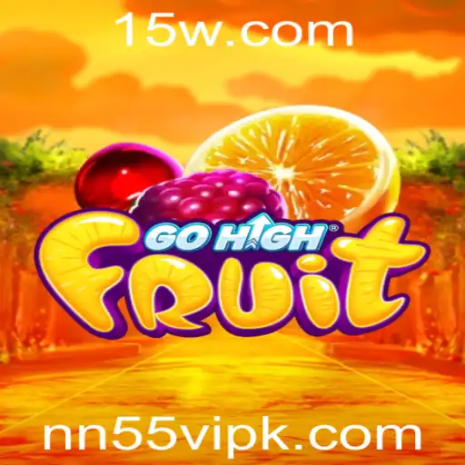 GoHighFruit: O Jogo Que Está Conquistando o Mundo e Sua Associação ao nn55vip App
