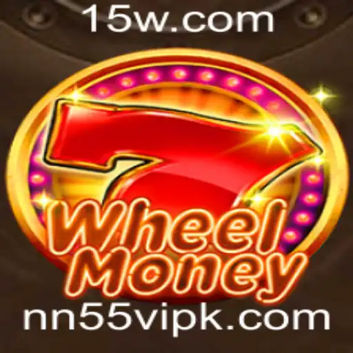 Descubra o Excitante Jogo 'WheelMoney' e a Tendência do app 'nn55vip'